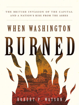 cover image of When Washington Burned